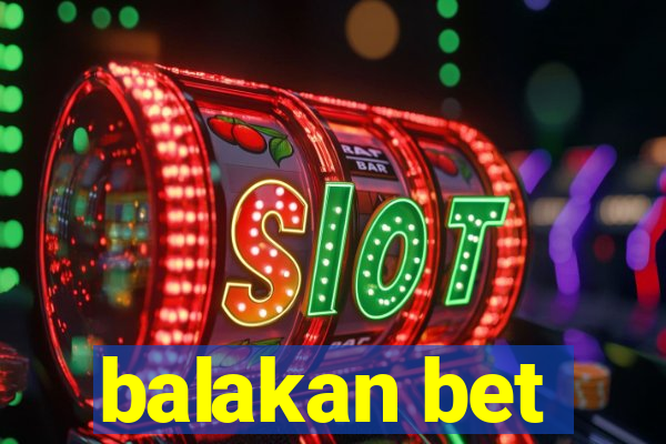 balakan bet